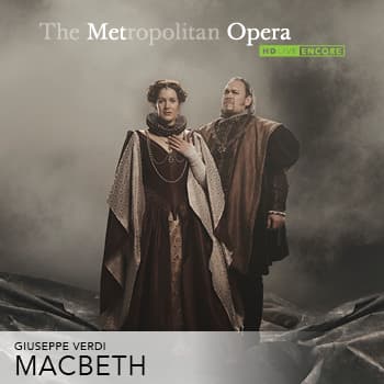 Met Opera: Macbeth (Verdi) at Paramount Theatre